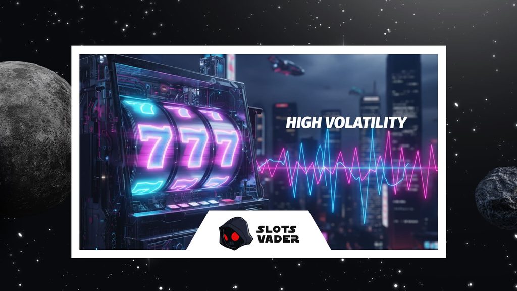 high volatility in slots